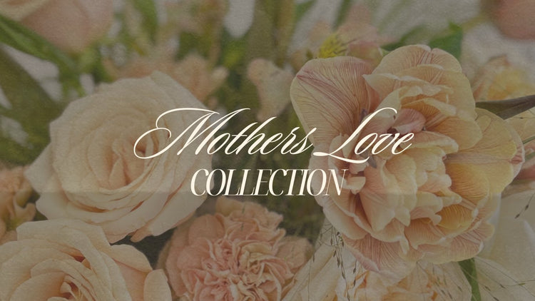 “Mother’s Love” floral collection