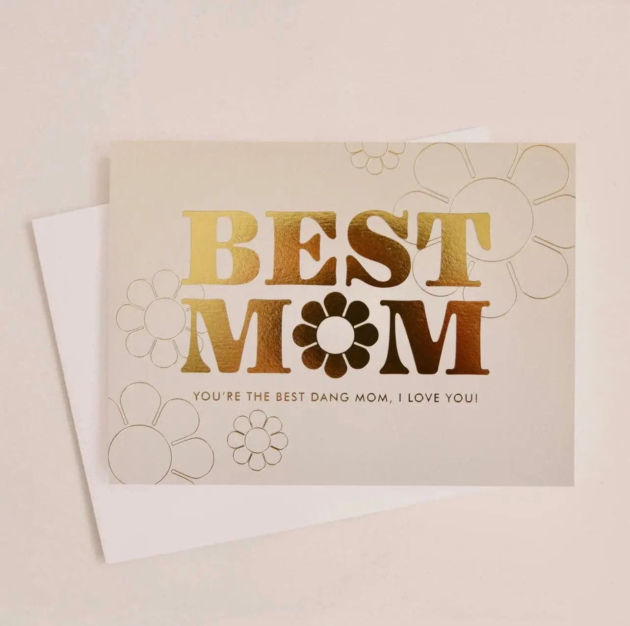 Best Dang mom card Made for you flower shop